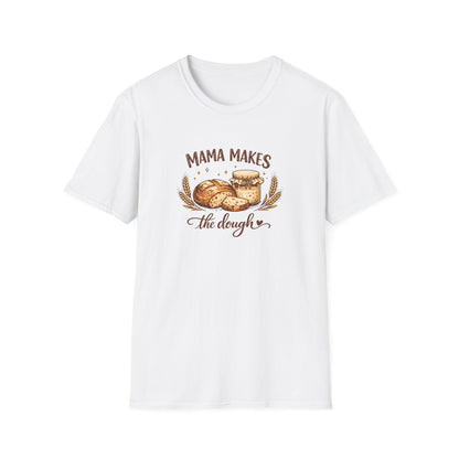 Mama Makes the Dough T-Shirt — Baking Mom Graphic Tee
