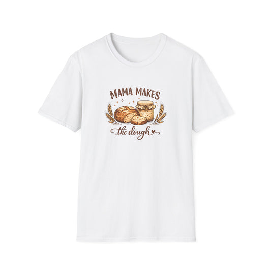 Mama Makes the Dough T-Shirt — Baking Mom Graphic Tee