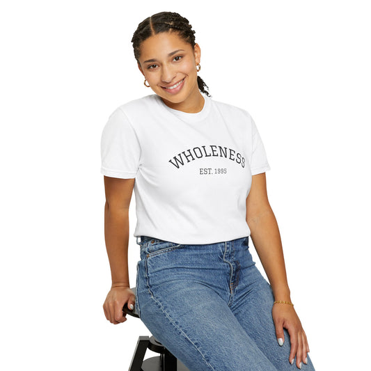 Wholeness EST. 1995 T-Shirt