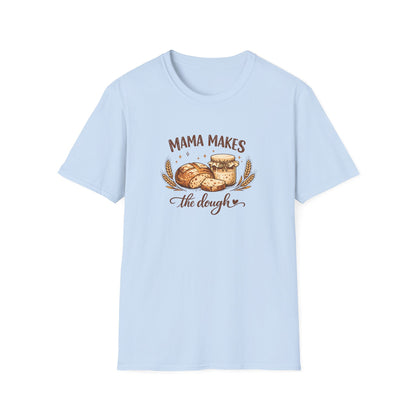 Mama Makes the Dough T-Shirt — Baking Mom Graphic Tee