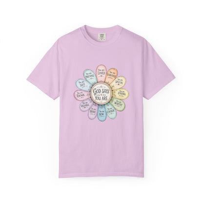 God Says You Are - Floral Affirmation T-Shirt