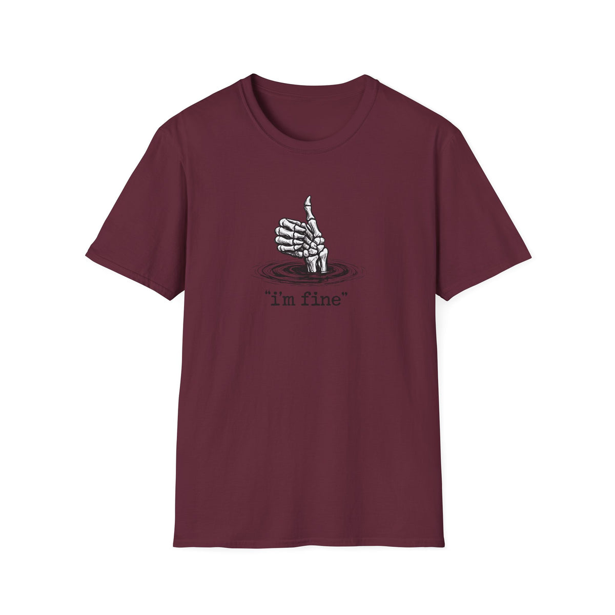 T‑Shirt — 'I’m Fine' Skeleton Thumbs‑Up Graphic Tee (Dark Humor)