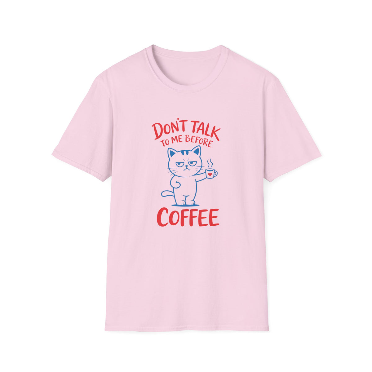 Coffee Cat T-Shirt — "Don't Talk to Me Before Coffee" Cute Cat Mug Tee