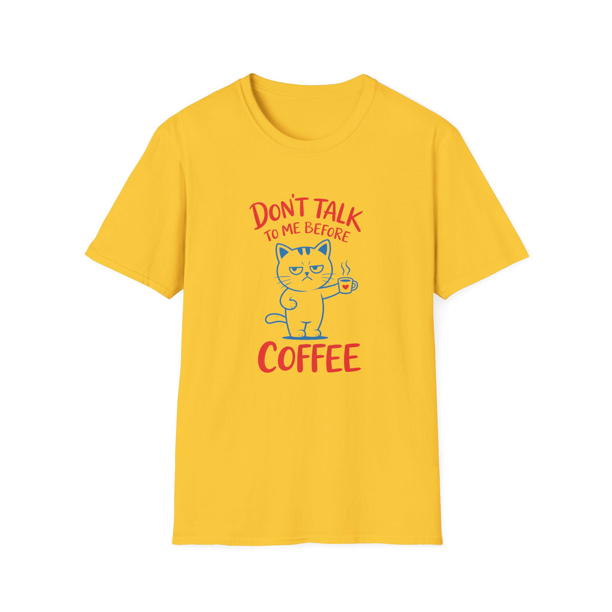 Coffee Cat T-Shirt — "Don't Talk to Me Before Coffee" Cute Cat Mug Tee