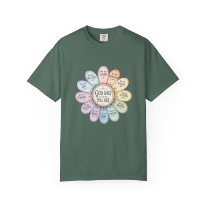 God Says You Are - Floral Affirmation T-Shirt