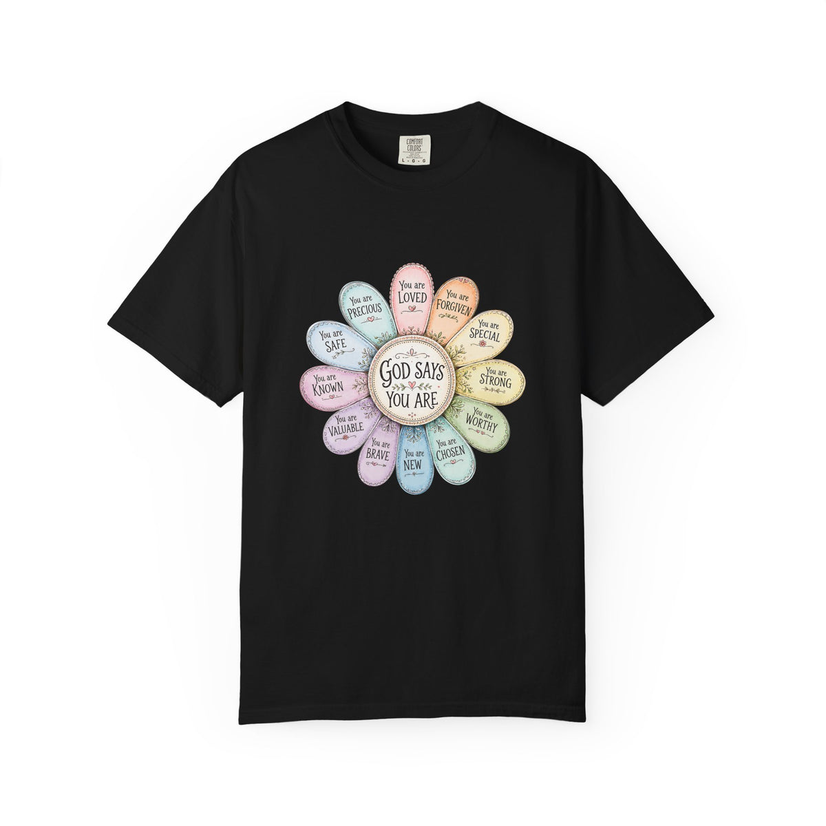 God Says You Are - Floral Affirmation T-Shirt