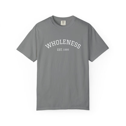 Wholeness EST. 1995 T-Shirt