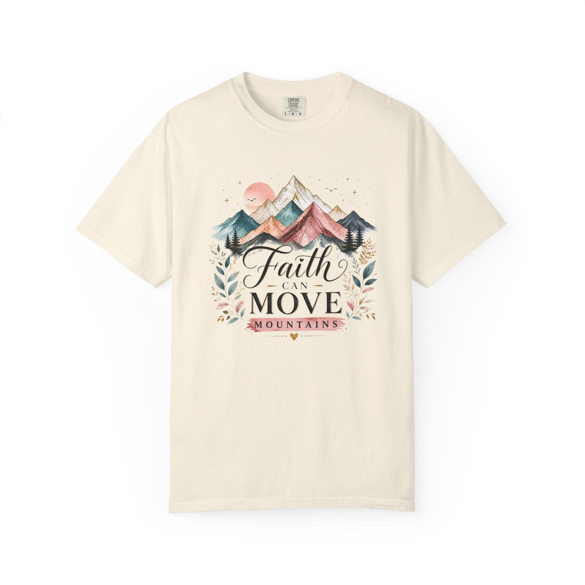 Faith Can Move Mountains T-Shirt — Inspirational Mountain Graphic Tee