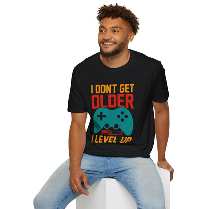 I Don't Get Older I Level Up T-Shirt — Funny Gamer Birthday Tee