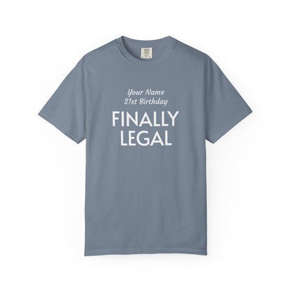 Finally Legal 21st Birthday T-Shirt — Custom Name Party Tee