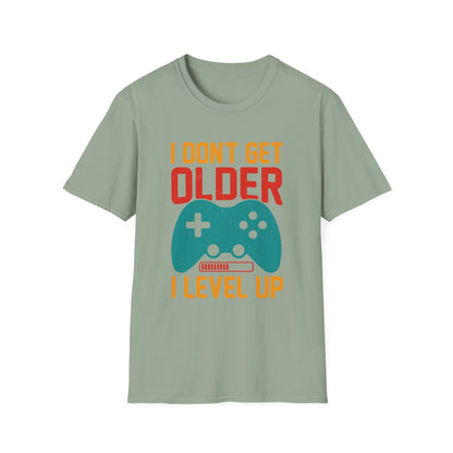 I Don't Get Older I Level Up T-Shirt — Funny Gamer Birthday Tee
