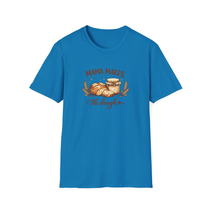 Mama Makes the Dough T-Shirt — Baking Mom Graphic Tee