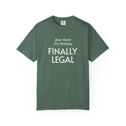 Finally Legal 21st Birthday T-Shirt — Custom Name Party Tee