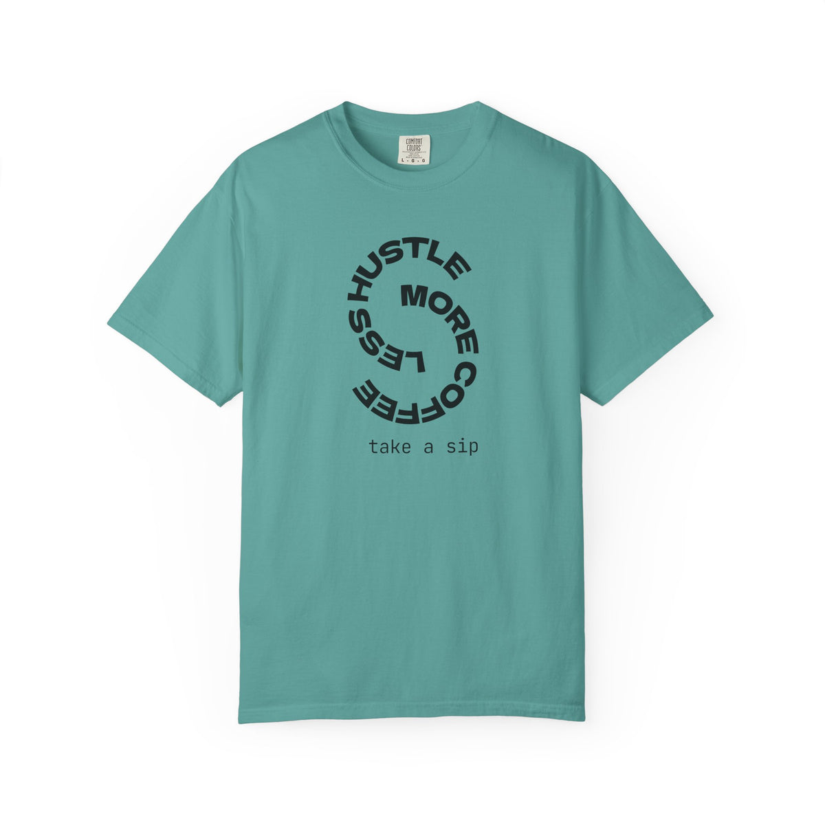 Coffee Hustle T-Shirt — "Hustle More, Coffee Less" Minimal Graphic Tee