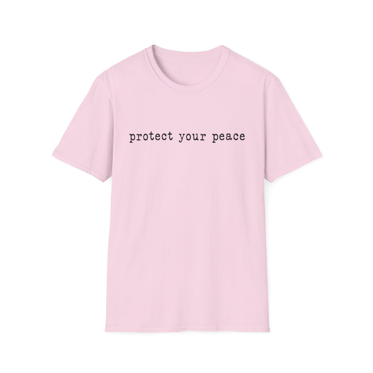 T-Shirt — "protect your peace" Minimalist Positive Message Tee