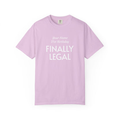 Finally Legal 21st Birthday T-Shirt — Custom Name Party Tee