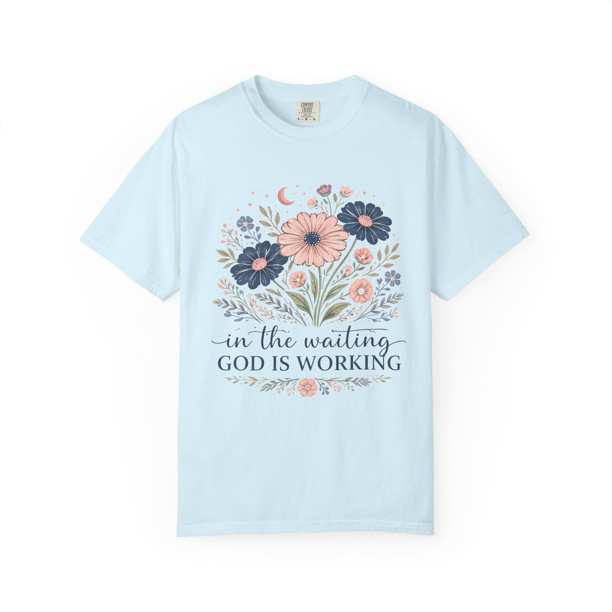 Faith Floral T-Shirt — “In the Waiting God Is Working” Inspirational Christian Tee