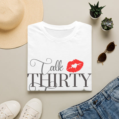 Talk Thirty To Me T-Shirt — 30th Birthday Kiss Graphic Tee