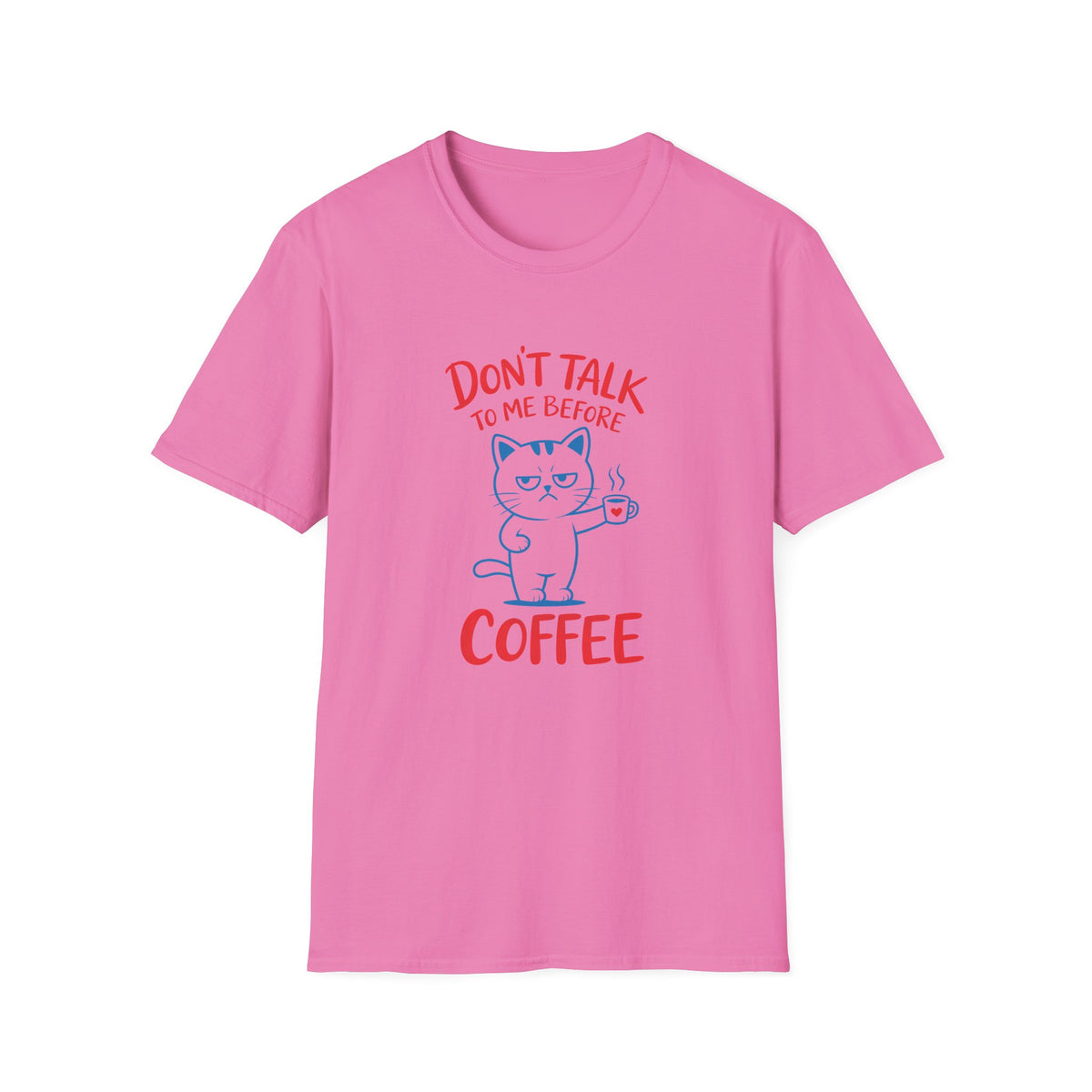 Coffee Cat T-Shirt — "Don't Talk to Me Before Coffee" Cute Cat Mug Tee