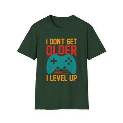 I Don't Get Older I Level Up T-Shirt — Funny Gamer Birthday Tee