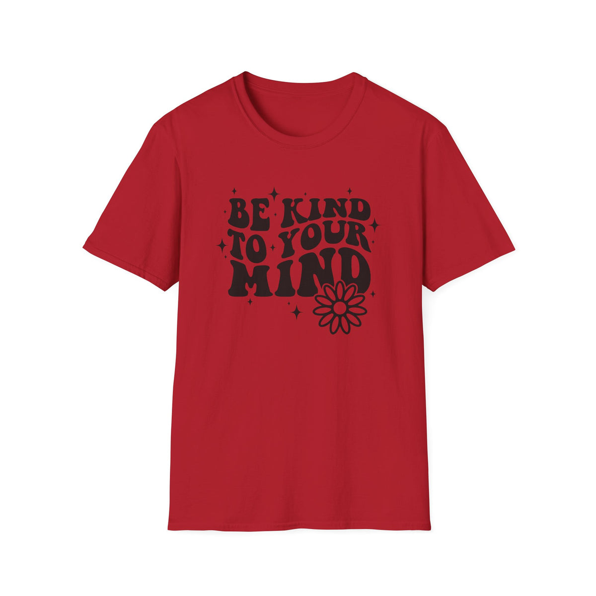 Be Kind to Your Mind T-Shirt — Mental Health Awareness Daisy Tee