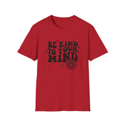 Be Kind to Your Mind T-Shirt — Mental Health Awareness Daisy Tee