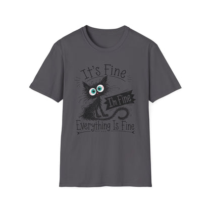 It's Fine Cat T-Shirt — Funny 'I'm Fine / Everything Is Fine' Graphic Tee
