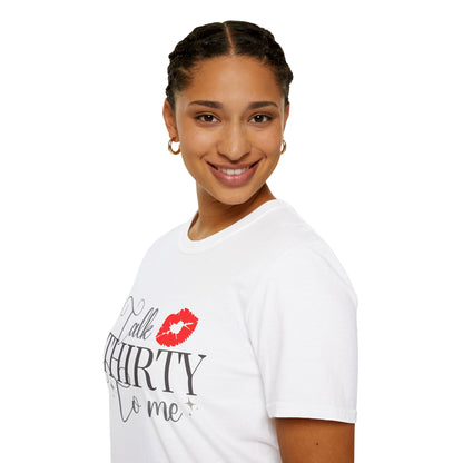 Talk Thirty To Me T-Shirt — 30th Birthday Kiss Graphic Tee