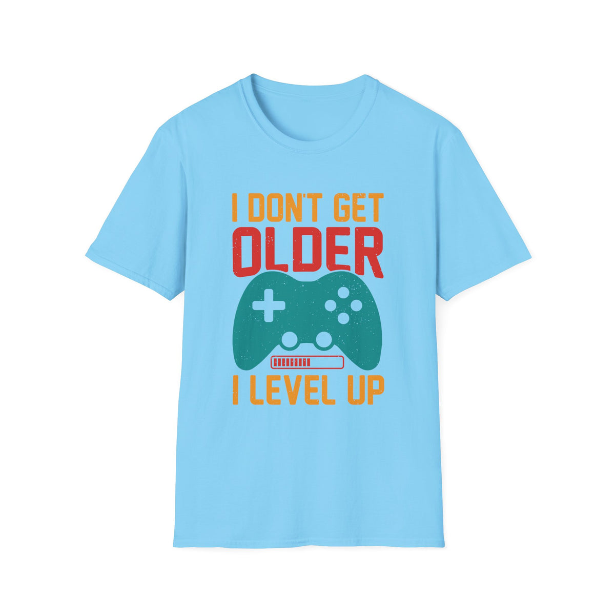 I Don't Get Older I Level Up T-Shirt — Funny Gamer Birthday Tee