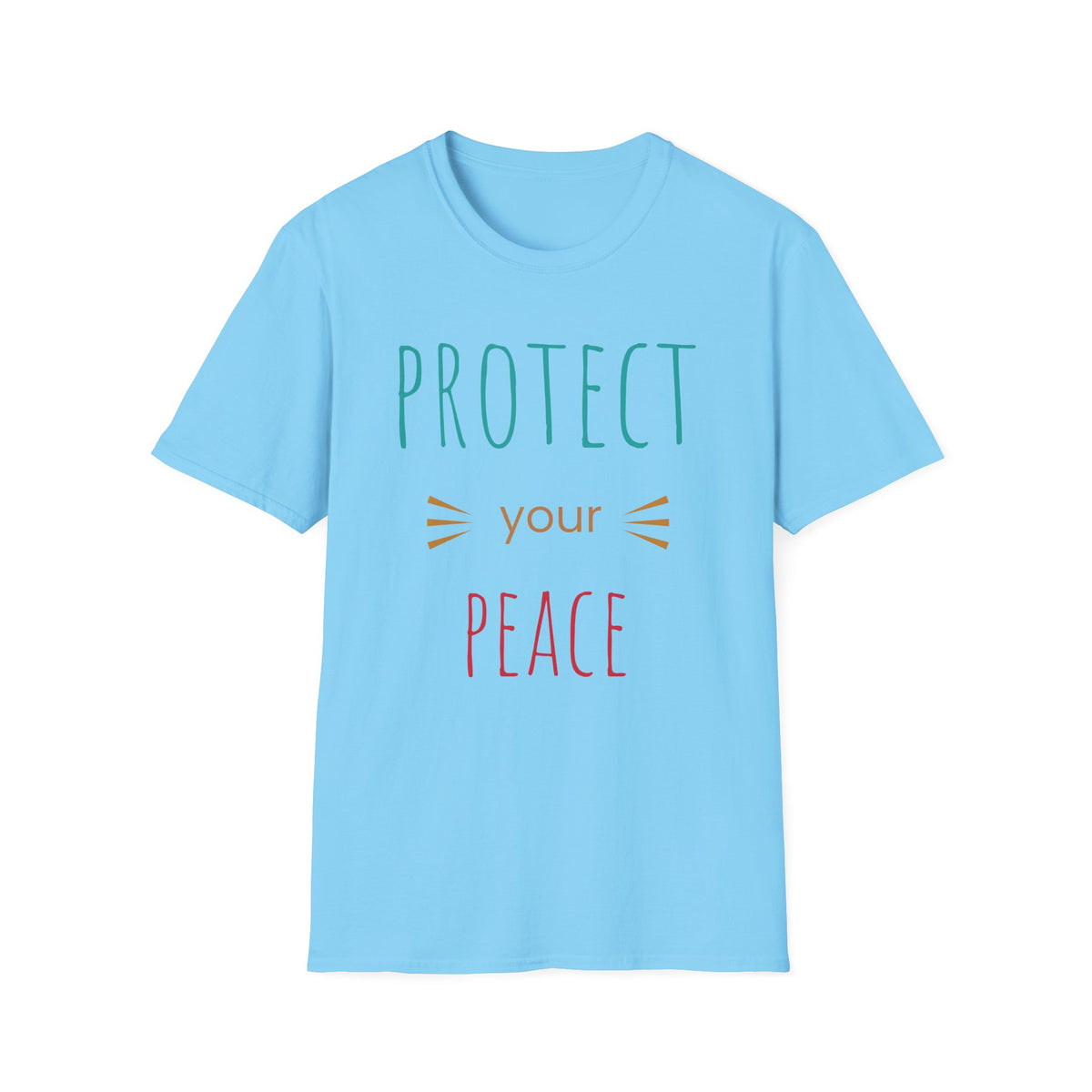 Protect Your Peace T-Shirt — Calm Positive Message Tee