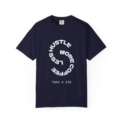 Coffee Hustle T-Shirt — "Hustle More, Coffee Less" Minimal Graphic Tee