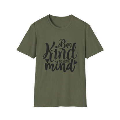 Be Kind to Your Mind T-Shirt — Mental Health Awareness Graphic Tee