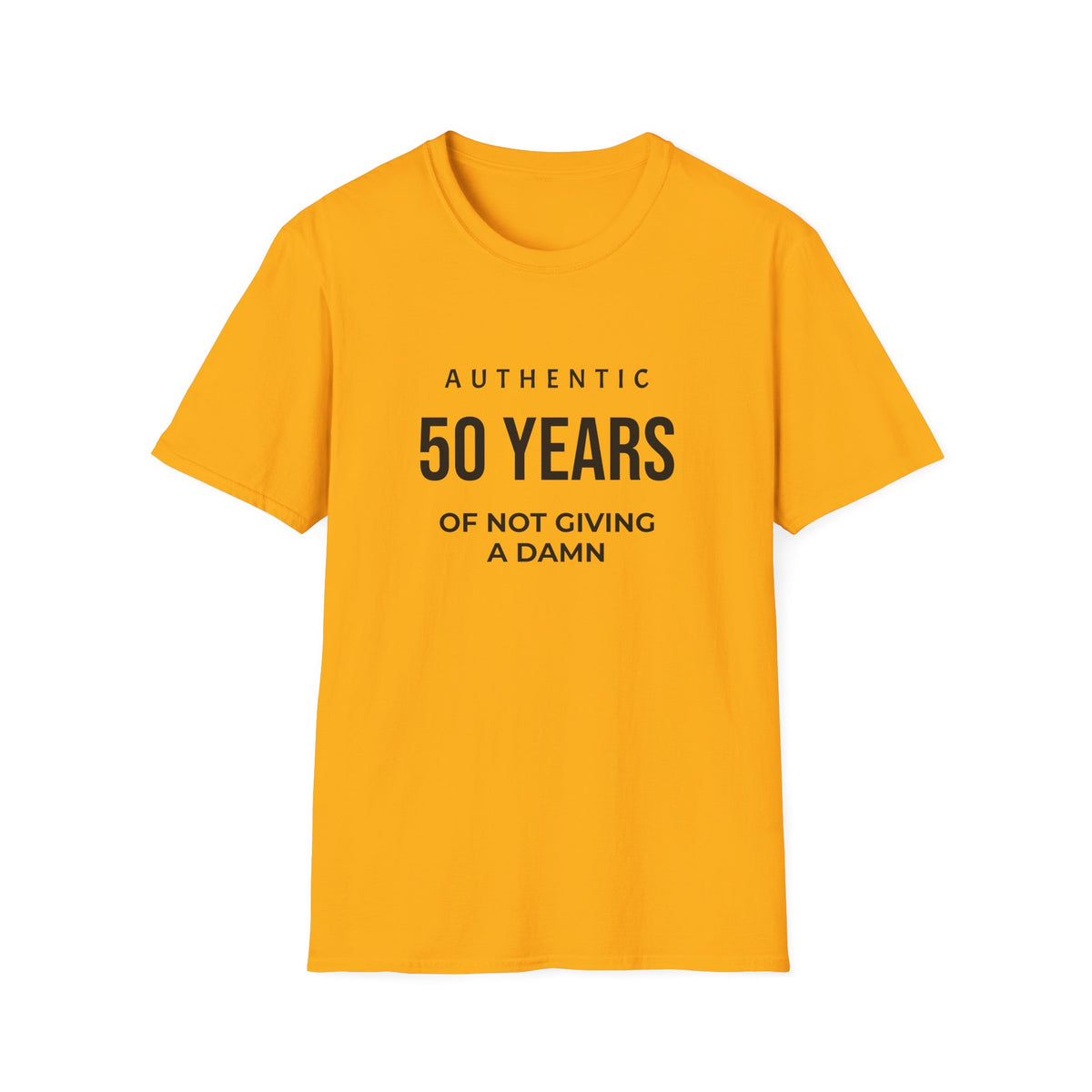 50th Birthday T-Shirt - "Authentic 50 Years of Not Giving a Damn" Celebration Tee