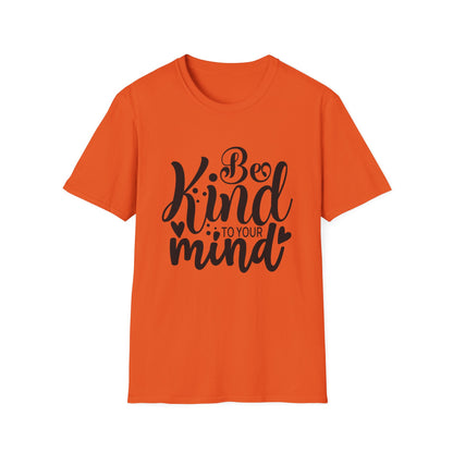 Be Kind to Your Mind T-Shirt — Mental Health Awareness Graphic Tee