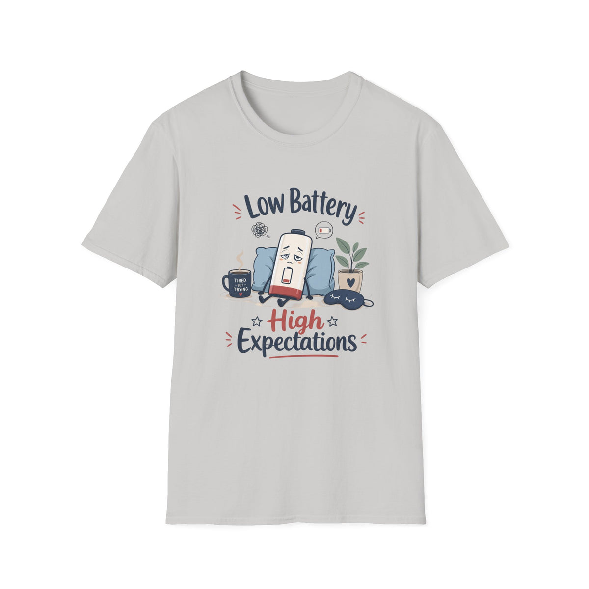 Low Battery High Expectations T-Shirt – Funny Lazy Phone Graphic Tee