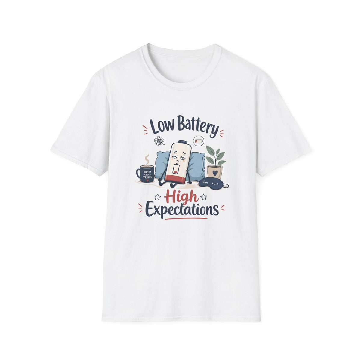 Low Battery High Expectations T-Shirt – Funny Lazy Phone Graphic Tee