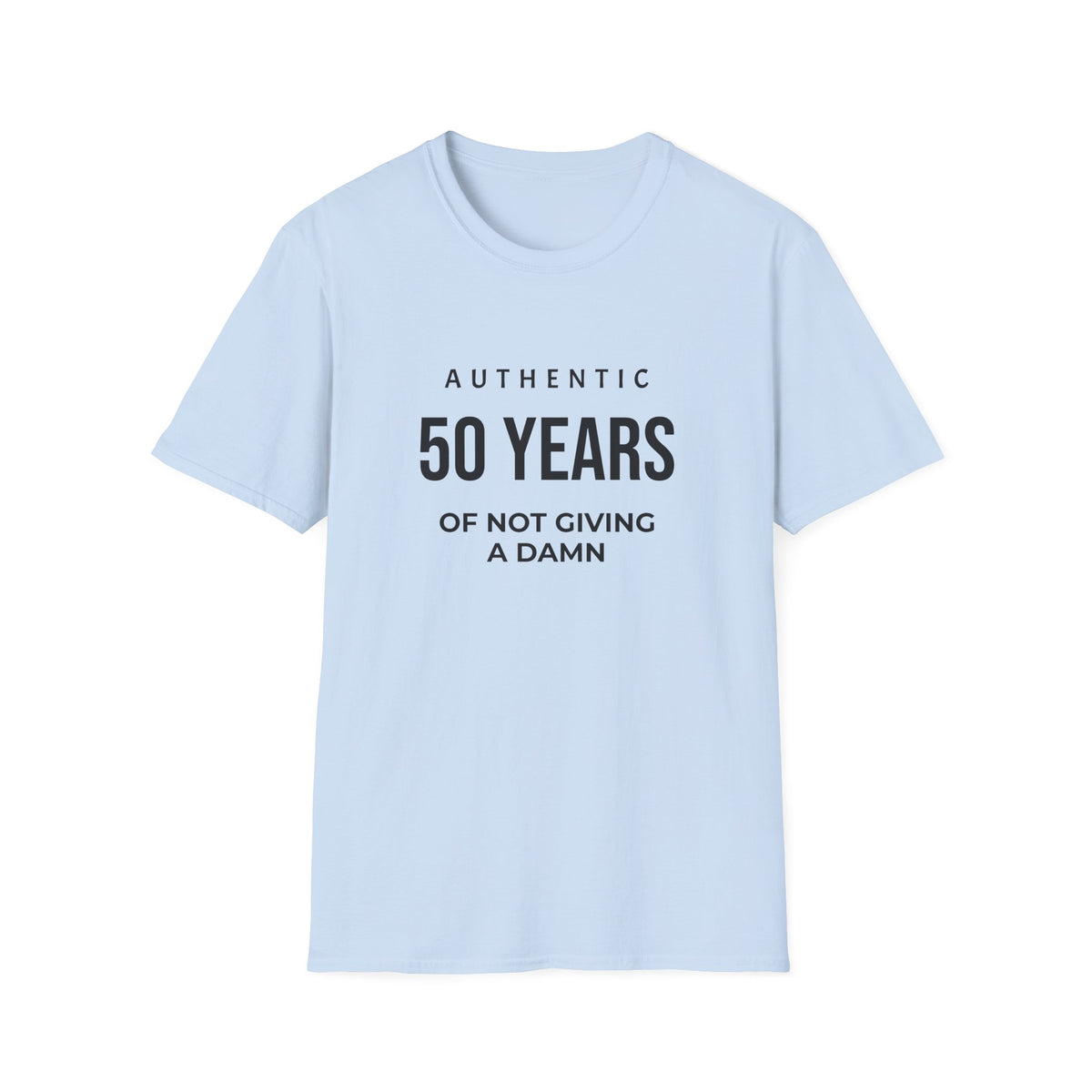 50th Birthday T-Shirt - "Authentic 50 Years of Not Giving a Damn" Celebration Tee