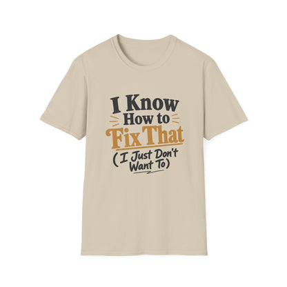 I Know How to Fix That T-Shirt — Funny Handyman Quote Tee