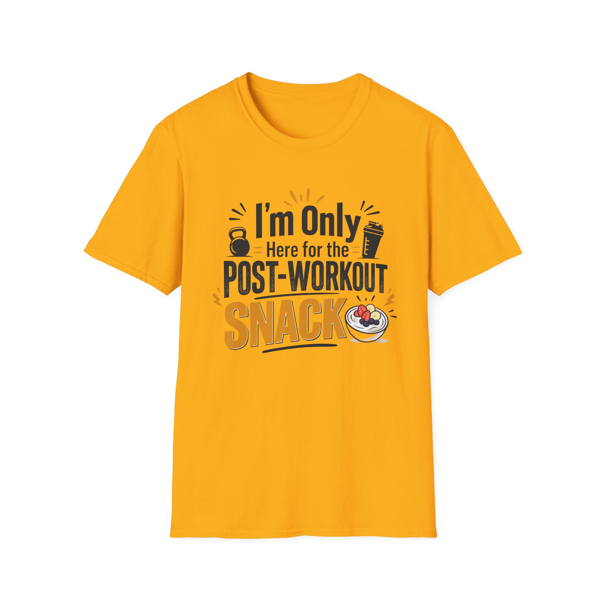 Post-Workout Snack T-Shirt – "I’m Only Here for the Post-Workout Snack" Fitness Tee
