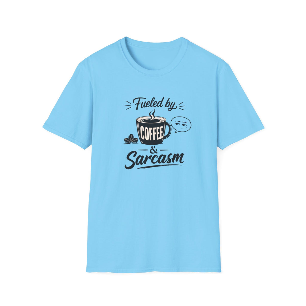 Fueled by Coffee & Sarcasm T-Shirt — Funny Coffee Lover Tee