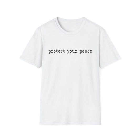 T-Shirt — "protect your peace" Minimalist Positive Message Tee