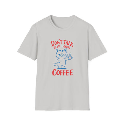 Coffee Cat T-Shirt — "Don't Talk to Me Before Coffee" Cute Cat Mug Tee