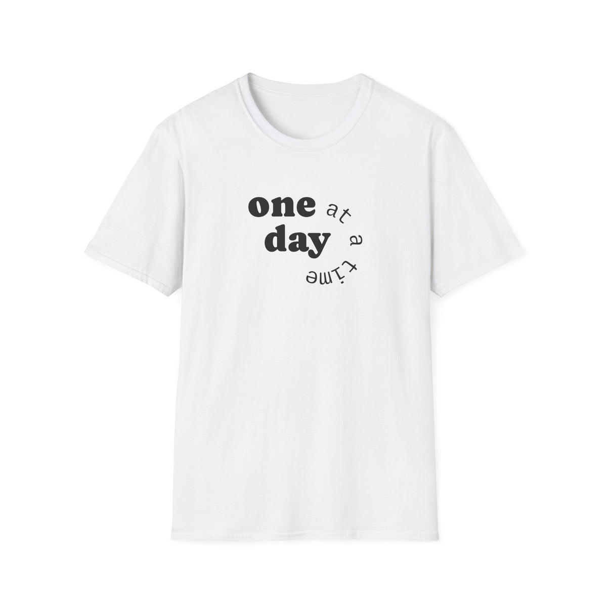 T-Shirt — "one day at a time" Minimalist Recovery Tee