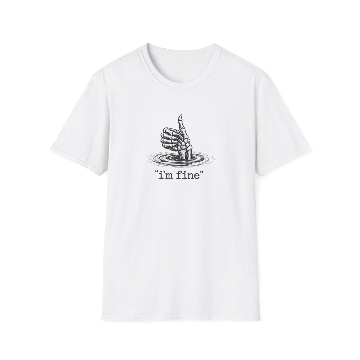 T‑Shirt — 'I’m Fine' Skeleton Thumbs‑Up Graphic Tee (Dark Humor)