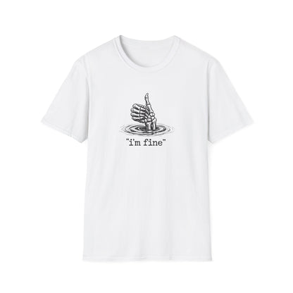 T‑Shirt — 'I’m Fine' Skeleton Thumbs‑Up Graphic Tee (Dark Humor)