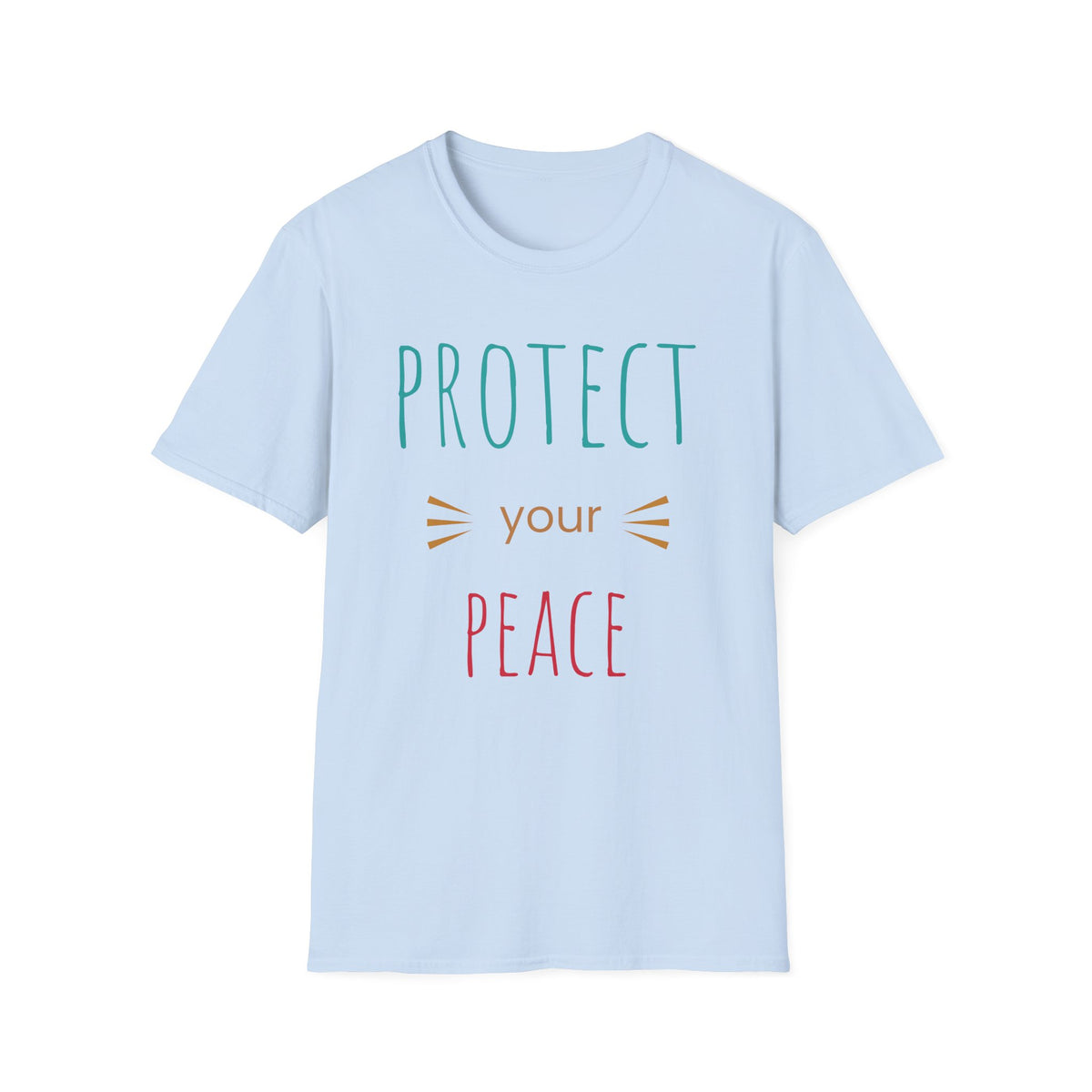 Protect Your Peace T-Shirt — Calm Positive Message Tee