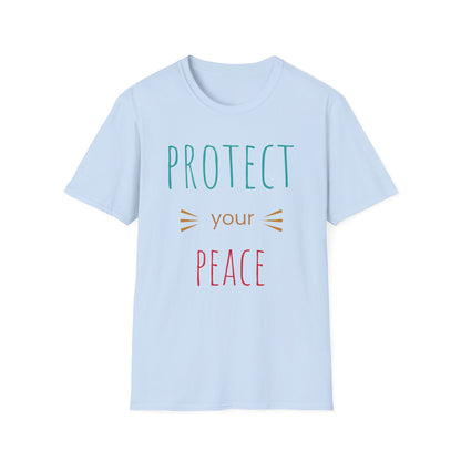 Protect Your Peace T-Shirt — Calm Positive Message Tee